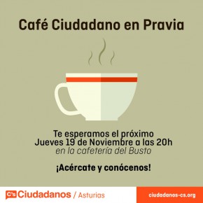 Ciudadanos Pravia anima a participar en su Café ciudadano
