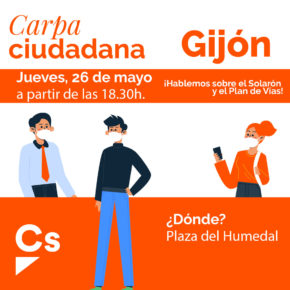 Ciudadanos Gijón informará sobre el 'solarón' y el Plan de Vías en una carpa instalada en la Plaza del Humedal